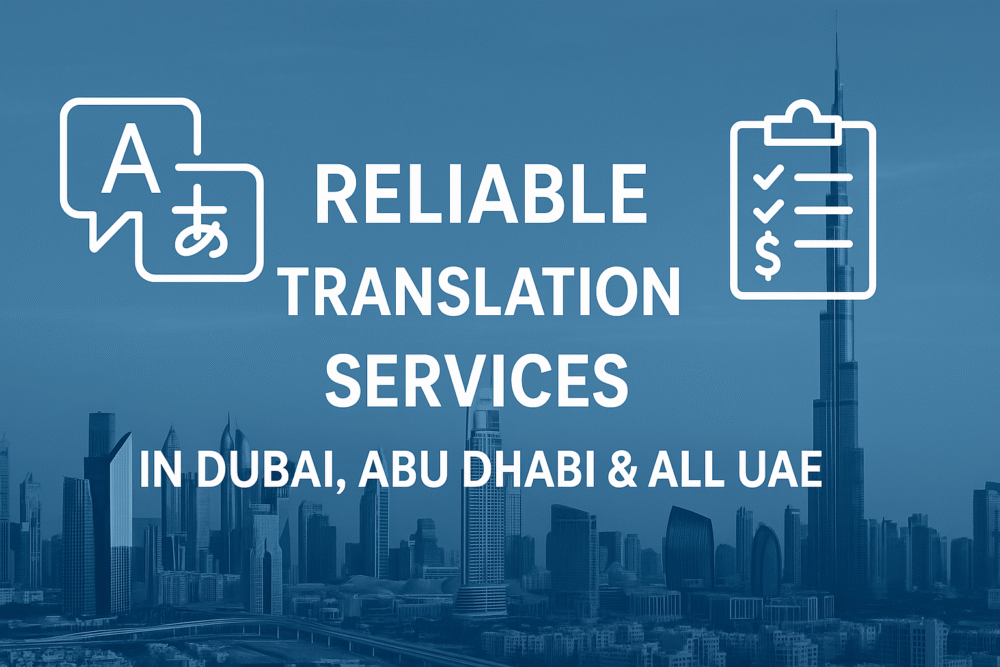 Reliable Translation Services in Dubai, Abu Dhabi & All UAE
