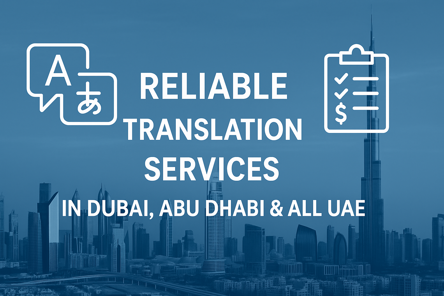 Reliable Translation Services in Dubai, Abu Dhabi & All UAE