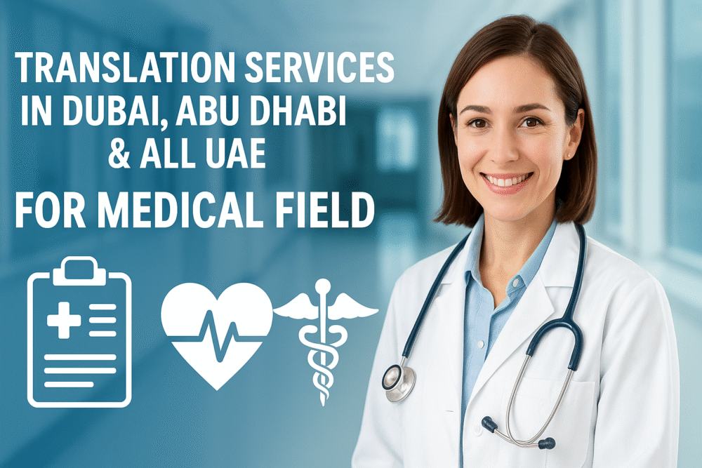 Translation services in Dubai, Abu Dhabi & All UAE for Medical field