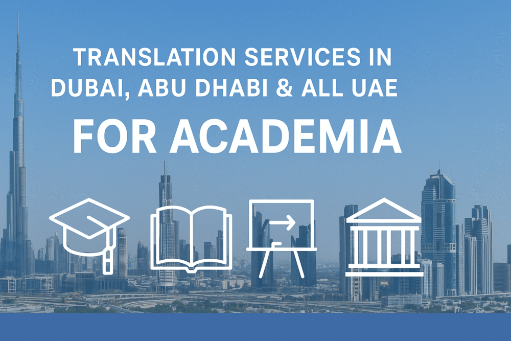 Translation services in Dubai, Abu Dhabi & All UAE for Academia